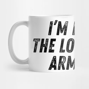 I'm In The Lord's Army Christian Quote Mug